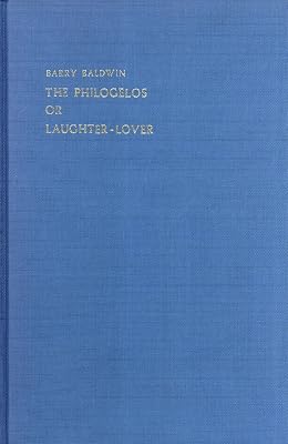 The Philogelos or Laughter-Lover (London Studies in Classical Philology Series, 10)