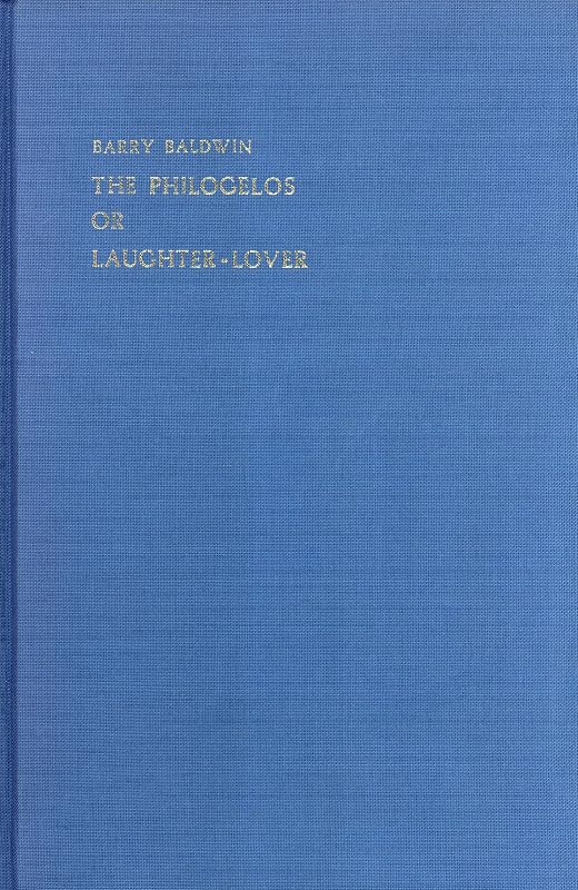 The Philogelos or Laughter-Lover (London Studies in Classical Philology Series, 10) by Hierocles
