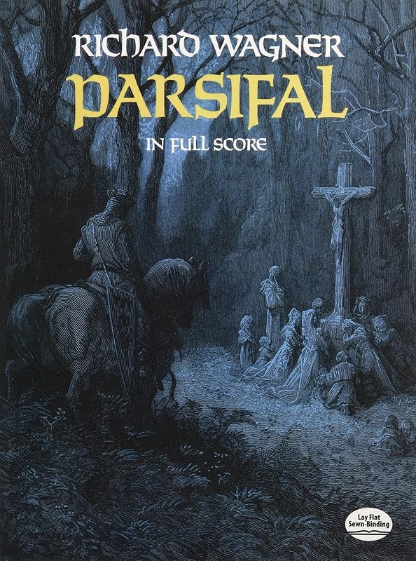 Parsifal in Full Score (Dover Opera Scores) by Richard Wagner