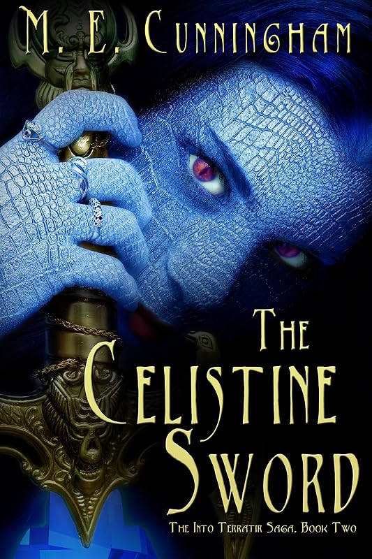 The Celestine Sword (The Into Terratir Saga Book 2) by M.E. Cunningham