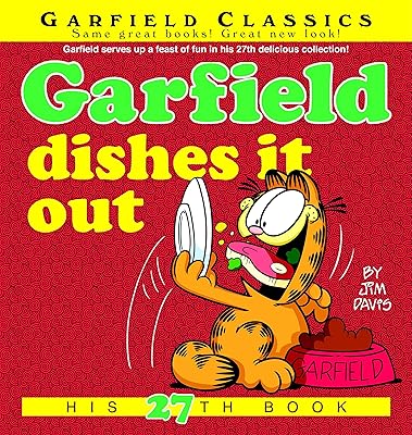 Garfield Dishes It Out: His 27th Book (Garfield Series)