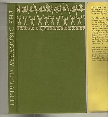 The discovery of Tahiti: From the journal of George Robertson, Master of H.M.S. Dolphin