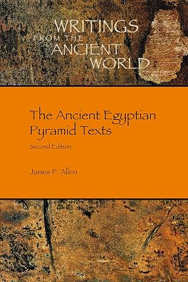 The Ancient Egyptian Pyramid Texts (Writings from the Ancient World)