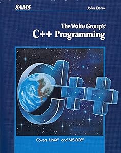 The Waite Group's C++ Programming by John Thomas Berry