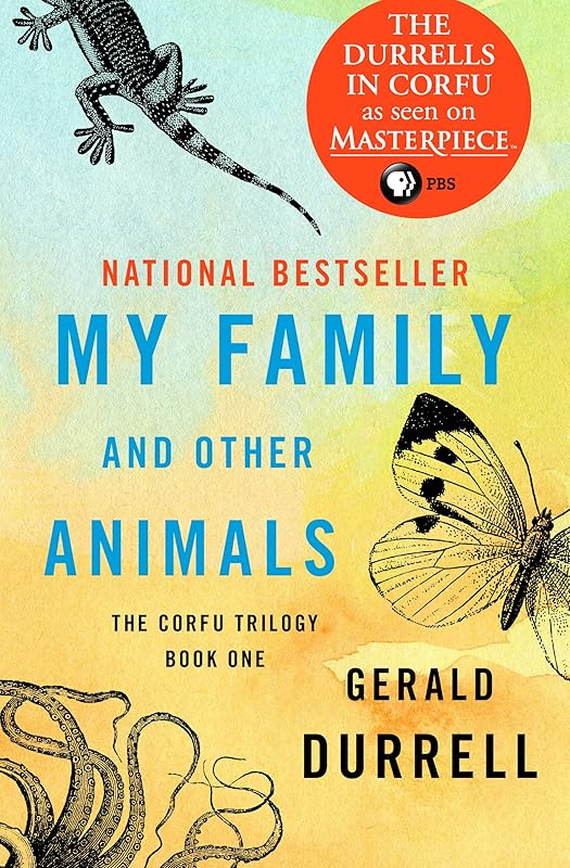 My Family and Other Animals (The Corfu Trilogy) by Gerald Durrell