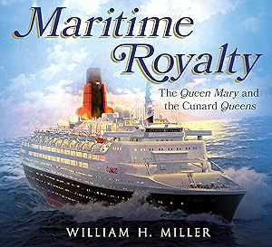Maritime Royalty: The Queen Mary and the Cunard Queens