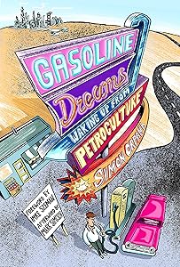 Gasoline Dreams: Waking Up from Petroculture by Simon Orpana