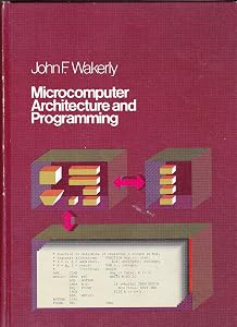 Microcomputer Architecture and Programming by WAKERLY