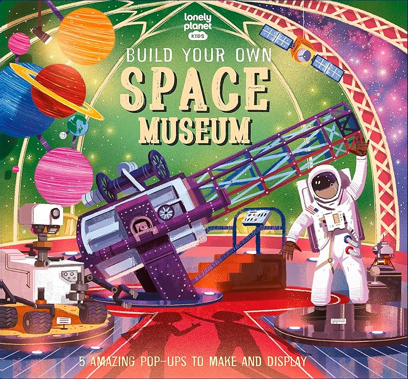 Build Your Own Space Museum -anglais- by Lonely planet eng