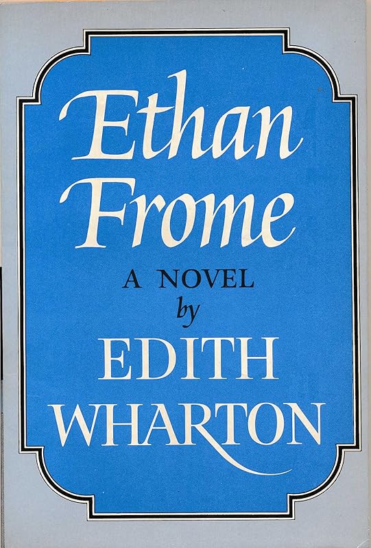 Ethan Frome by Edith Wharton