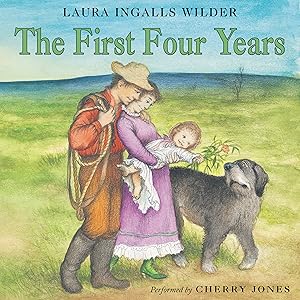 The First Four Years: Little House, Book 9
