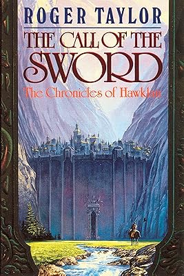 The Call of the Sword (Chronicles of Hawklan Book 1)
