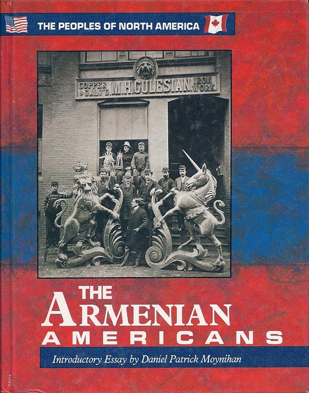 The Armenian Americans (Peoples of North America) by David Waldstreicher