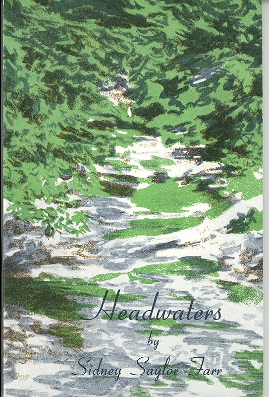 Headwaters by Sidney Saylor Farr