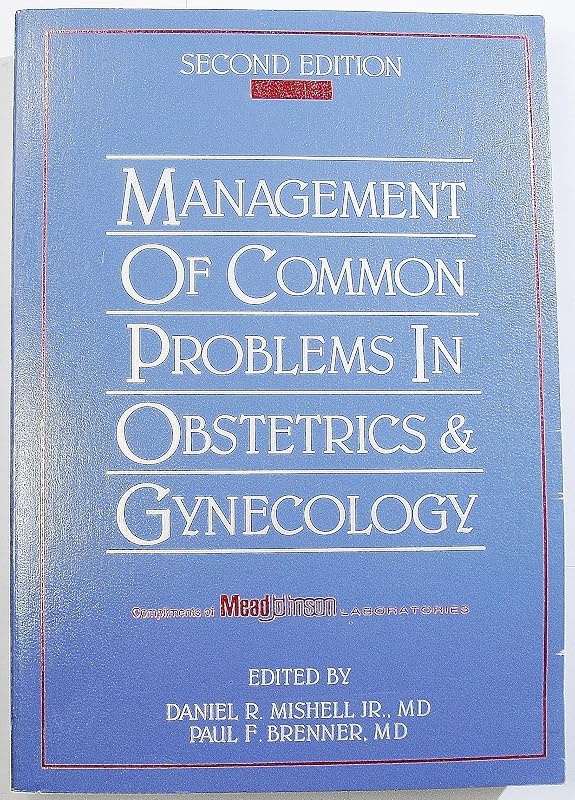 Management of Common Problems in Obstetrics and Gynecology by Daniel R. Mishell