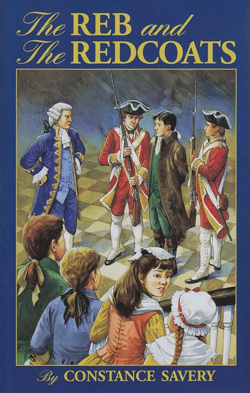 The Reb and the Redcoats (Living History Library) by Constance Savery