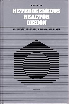 Heterogeneous Reactor Design (Butterworth's Series in Chemical Engineering)