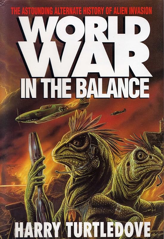 Worldwar in the Balance by Harry Turtledove