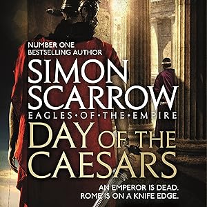 Day of the Caesars: Eagles of the Empire, Book 16