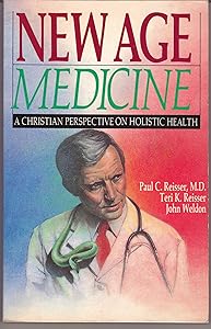New Age Medicine: A Christian Perspective on Holistic Health