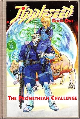 Appleseed: The Promethean Challenge/Book One