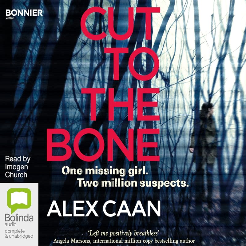Cut to the Bone by Alex Caan