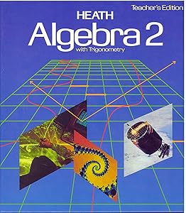 Heath Algebra 2 with Trigonometry by Clyde A. Dilley