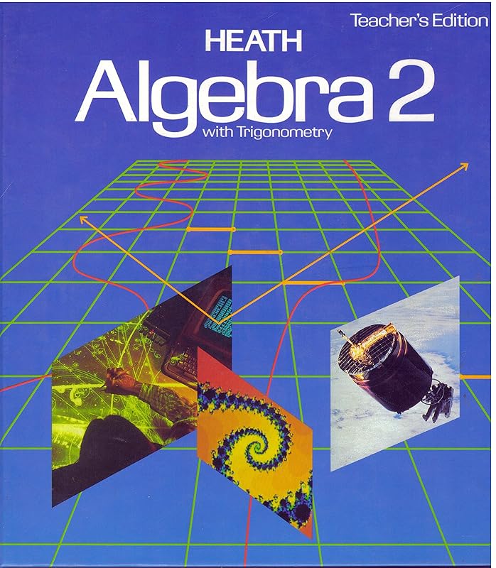 Heath Algebra 2 with Trigonometry by Clyde A. Dilley