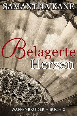 Belagerte Herzen (Waffenbruder Book 2)