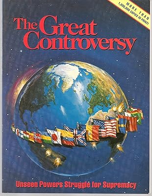 The Great Controversy: Unseen Powers Struggle for Supremacy