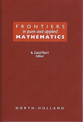 Frontiers in Pure and Applied Mathematics: A Collection of Papers Dedicated to Jacques-Louis Lions on the Occasion of His Sixtieth Birthday