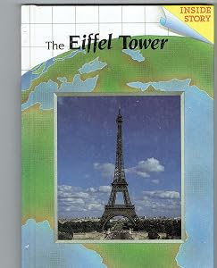 The Eiffel Tower (The Inside Story)