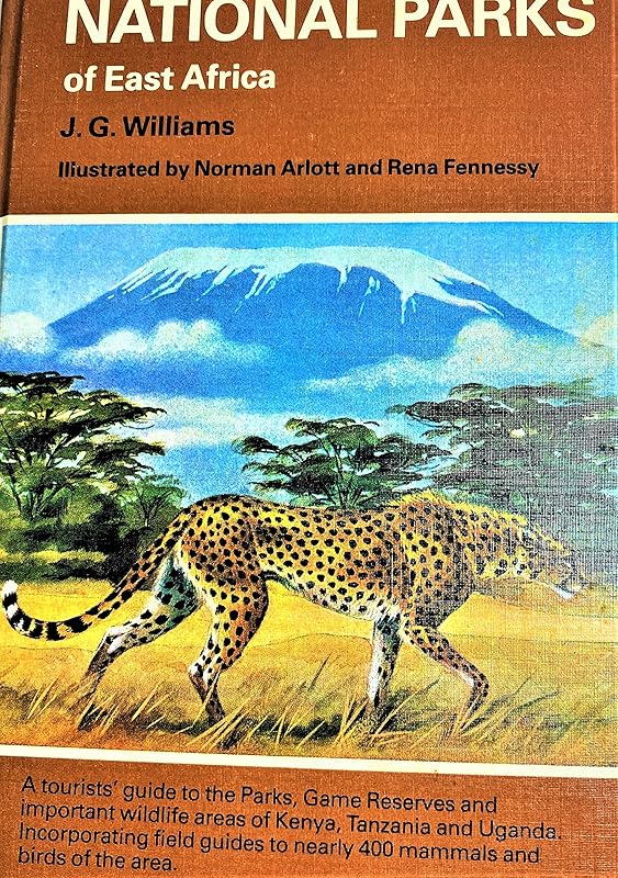 National Parks of East Africa (Collins Field Guides) by J. G. Williams
