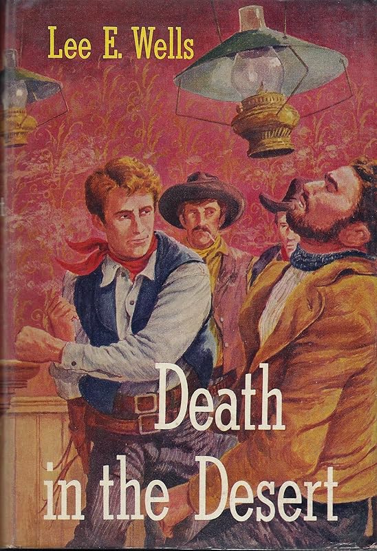 Death in the Desert by Lee E. Wells