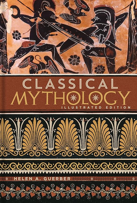 Classical Mythology: Illustrated Edition (Illustrated Classic Editions) by Unknown