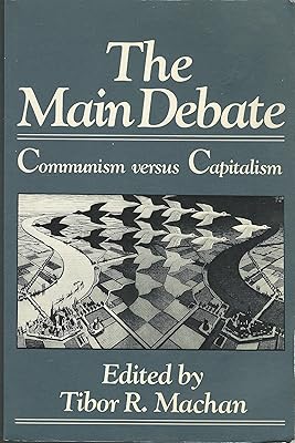 The Main debate: Communism versus capitalism