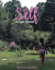 Self: An Open Journal by Emiri Goodvine