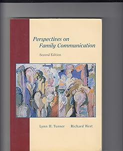 Perspectives in Family Communication by Lynn H Turner