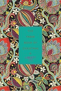 The Faber Book of Christmas: with Liberty of London