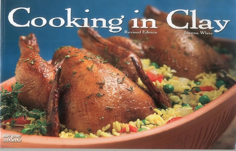 Cooking In Clay (Nitty Gritty Cookbooks) by Joanna White