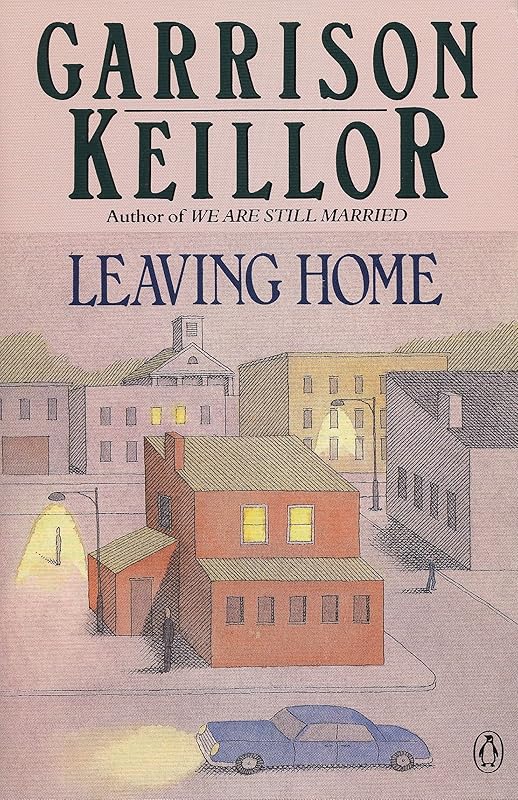 Leaving Home by Garrison Keillor