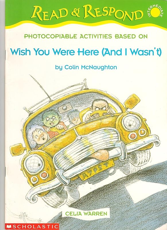 Wish You Were Here (and I Wasn't) (Read & Respond (Intermediate)) by Celia Warren