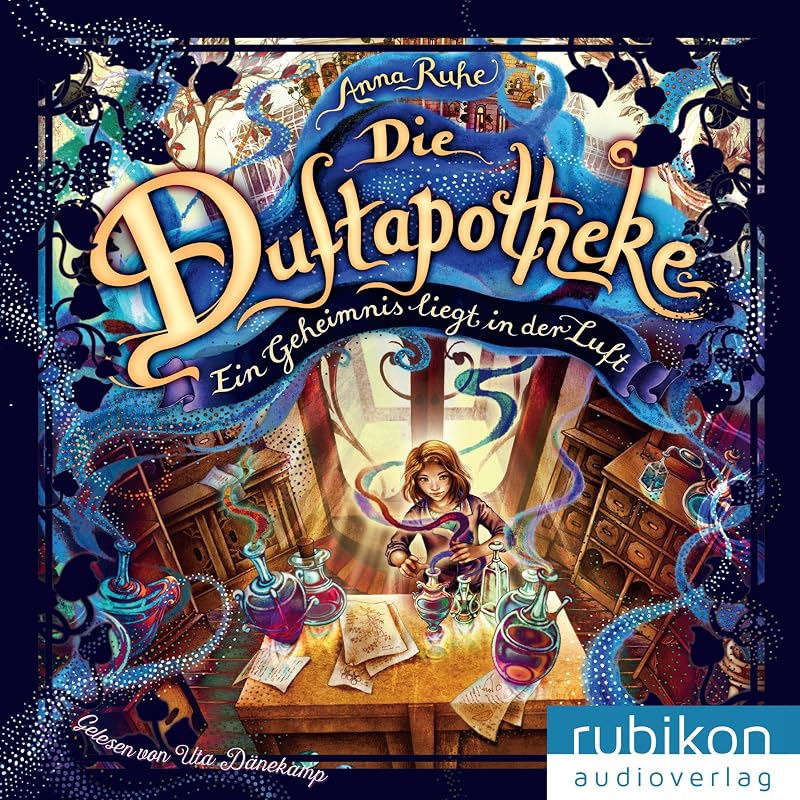 Ein Geheimnis liegt in der Luft: Die Duftapotheke 1 by Anna Ruhe
