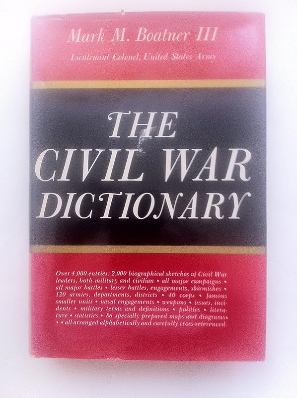 Civil War Dictionary by Mark Boatner