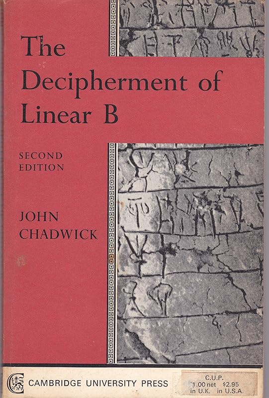 The Decipherment of Linear B by John Chadwick