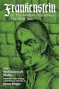 Frankenstein, or the Modern Prometheus: The 1818 Text