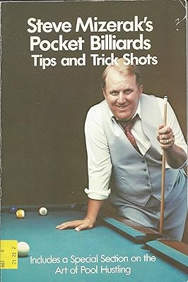 Steve Mizerak's Pocket Billiards Tips and Trick Shots
