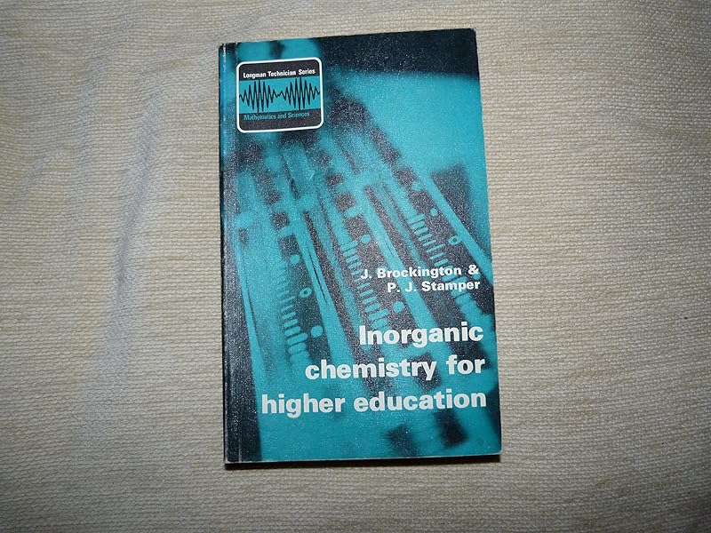 Inorganic Chemistry for Higher Education by John Brockington