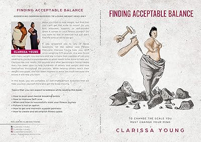 Finding Accetable Balance: To change the scale you must change your mind