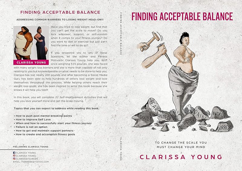 Finding Accetable Balance: To change the scale you must change your mind by Clarissa Young